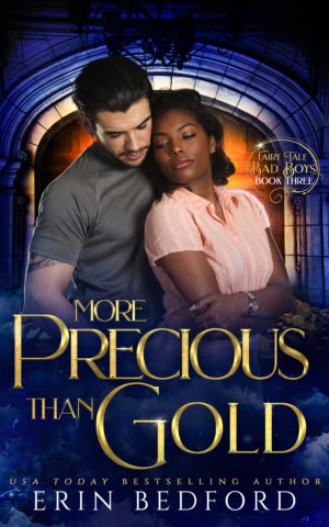 Imperfect More Precious Than Gold (Fairy Tale Bad Boys #3)
